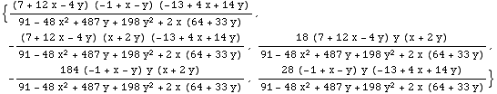 {((7 + 12 x - 4 y) (-1 + x - y) (-13 + 4 x + 14 y))/(91 - 48 x^2 + 487 y + 198 y^2 + 2 x (64 + 33 y)), -((7 + 12 x - 4 y) (x + 2 y) (-13 + 4 x + 14 y))/(91 - 48 x^2 + 487 y + 198 y^2 + 2 x (64 + 33 y)), (18 (7 + 12 x - 4 y) y (x + 2 y))/(91 - 48 x^2 + 487 y + 198 y^2 + 2 x (64 + 33 y)), -(184 (-1 + x - y) y (x + 2 y))/(91 - 48 x^2 + 487 y + 198 y^2 + 2 x (64 + 33 y)), (28 (-1 + x - y) y (-13 + 4 x + 14 y))/(91 - 48 x^2 + 487 y + 198 y^2 + 2 x (64 + 33 y))}