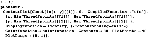 i = 1 ; pContour = ContourPlot[Check[fc[x, y][[i]], 0., CompiledFunction :: "cfn"], {x, Min[Thread[points][[1]]], Max[Thread[points][[1]]]}, {y, Min[Thread[points][[2]]], Max[Thread[points][[2]]]}, DisplayFunction -> Identity, (* ContourShading -> False *) ColorFunction -> colorfunction, Contours -> 20, PlotPoints -> 40, PlotRange -> {0, 1}] ; 